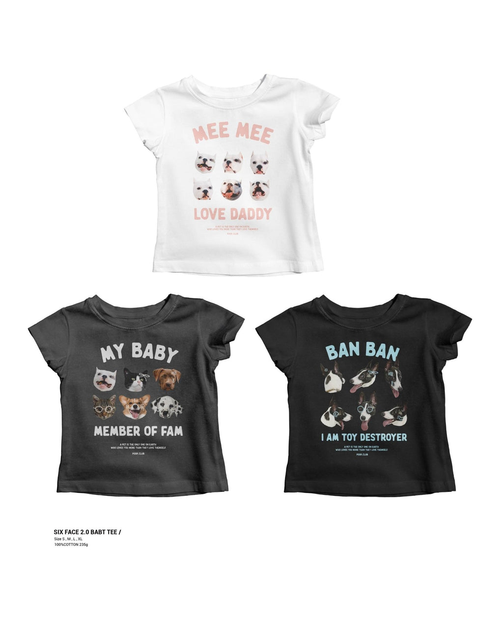 SIX FACE T-SHIRT 2.0 寵物六頭踢 - 𝗣𝗢𝗢𝗣 𝗖𝗟𝗨𝗕®
